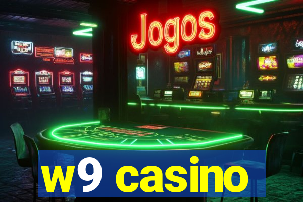 w9 casino